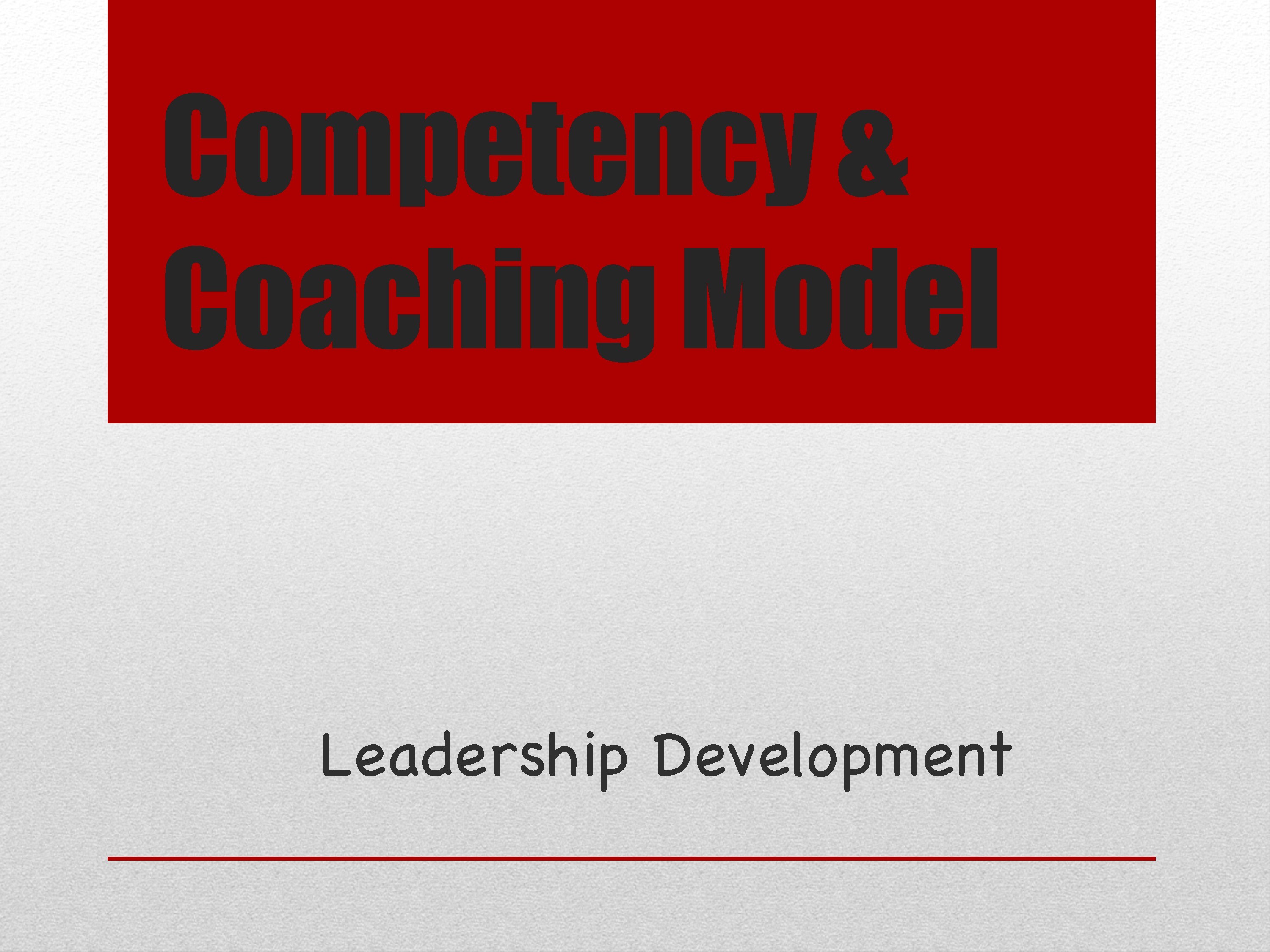 Competency & Coaching Model