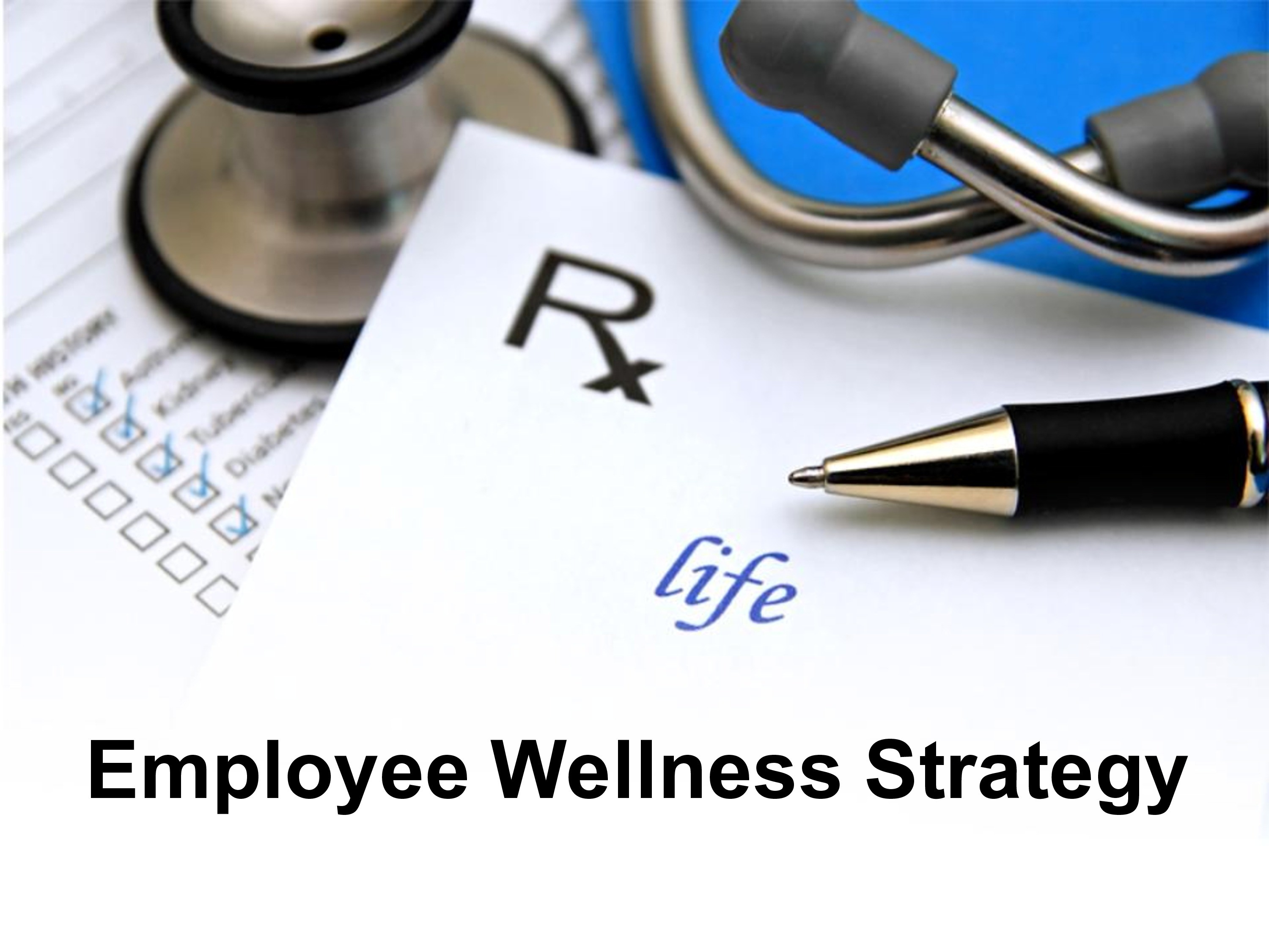 Employee Wellness Strategy