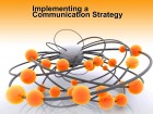 Implementing a Communication Strategy