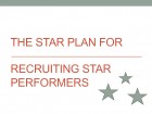 The Star Plan for Recruiting