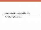 University Recruiting Update