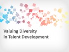 Valuing Diversity in Talent Development